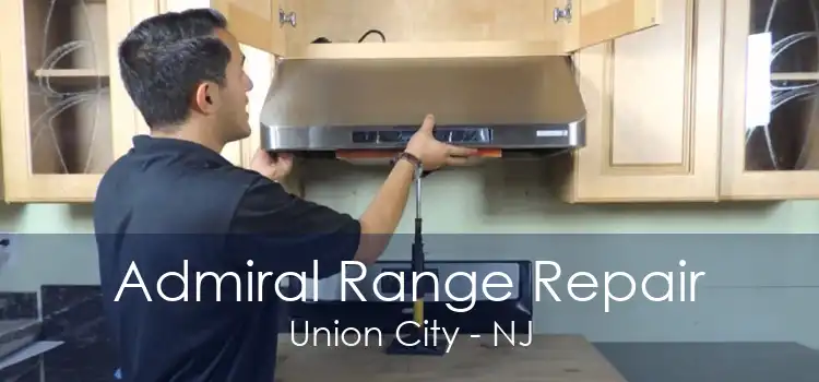 Admiral Range Repair Union City - NJ