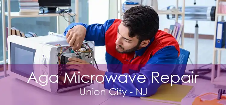 Aga Microwave Repair Union City - NJ