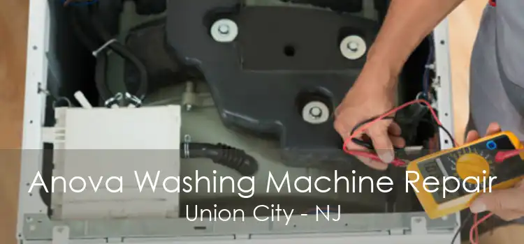 Anova Washing Machine Repair Union City - NJ