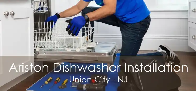 Ariston Dishwasher Installation Union City - NJ