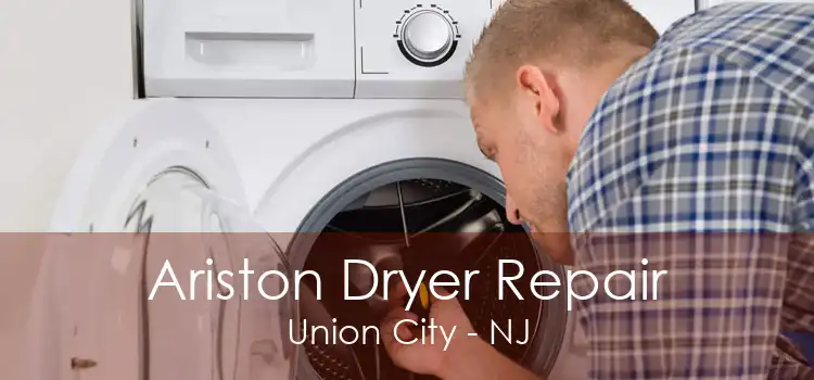 Ariston Dryer Repair Union City - NJ