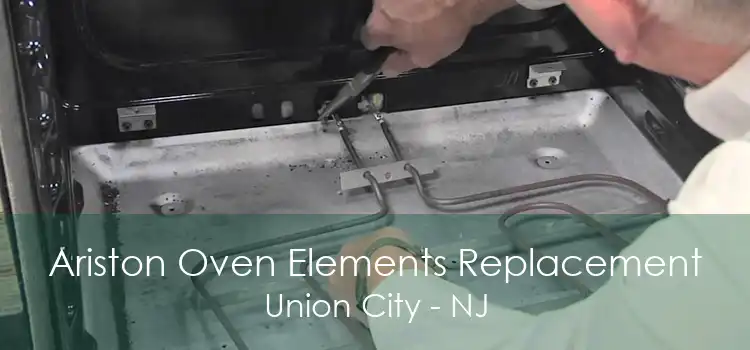 Ariston Oven Elements Replacement Union City - NJ