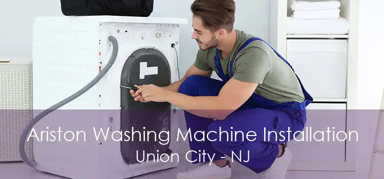 Ariston Washing Machine Installation Union City - NJ