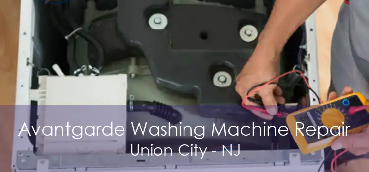 Avantgarde Washing Machine Repair Union City - NJ