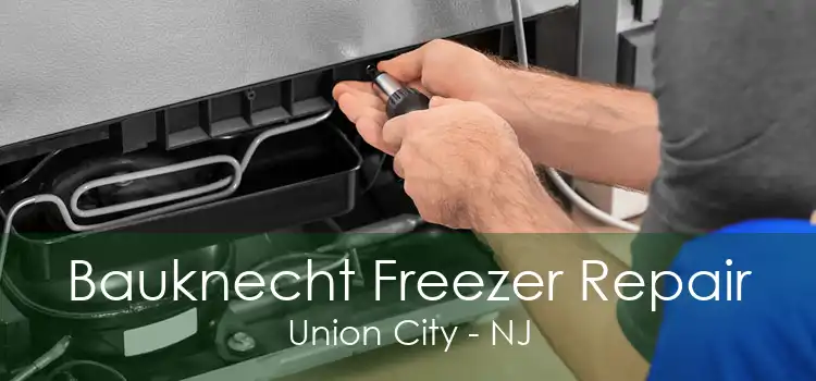 Bauknecht Freezer Repair Union City - NJ