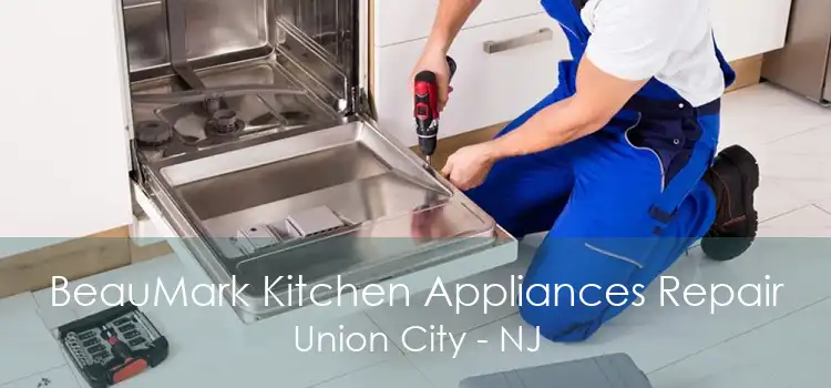 BeauMark Kitchen Appliances Repair Union City - NJ