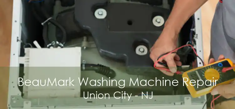 BeauMark Washing Machine Repair Union City - NJ