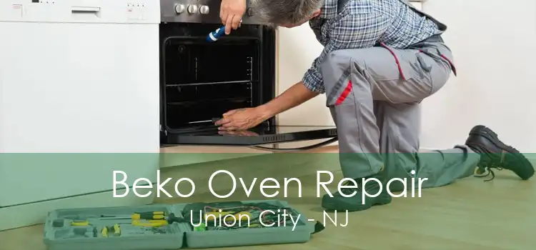 Beko Oven Repair Union City - NJ