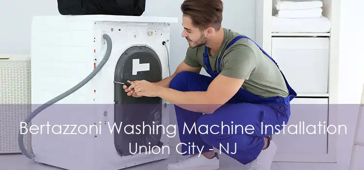 Bertazzoni Washing Machine Installation Union City - NJ