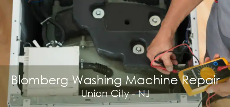 Blomberg Washing Machine Repair Union City - NJ