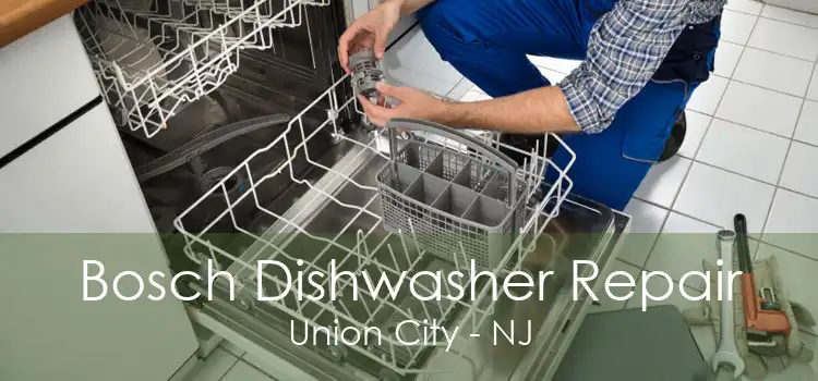 Bosch Dishwasher Repair Union City - NJ