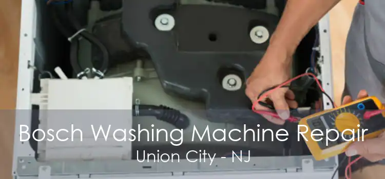 Bosch Washing Machine Repair Union City - NJ