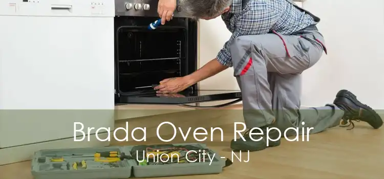 Brada Oven Repair Union City - NJ