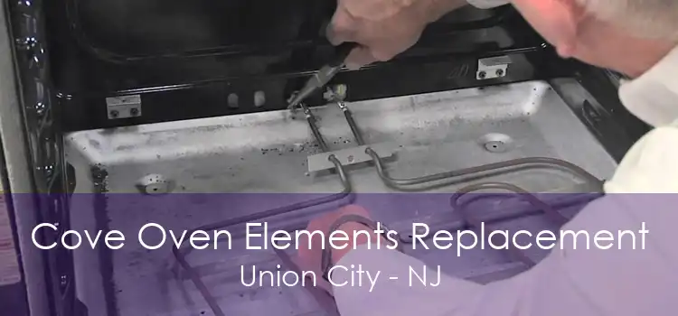 Cove Oven Elements Replacement Union City - NJ