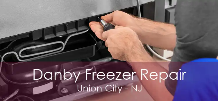 Danby Freezer Repair Union City - NJ