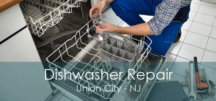 Dishwasher Repair Union City - NJ