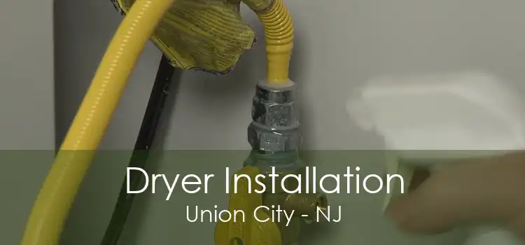 Dryer Installation Union City - NJ