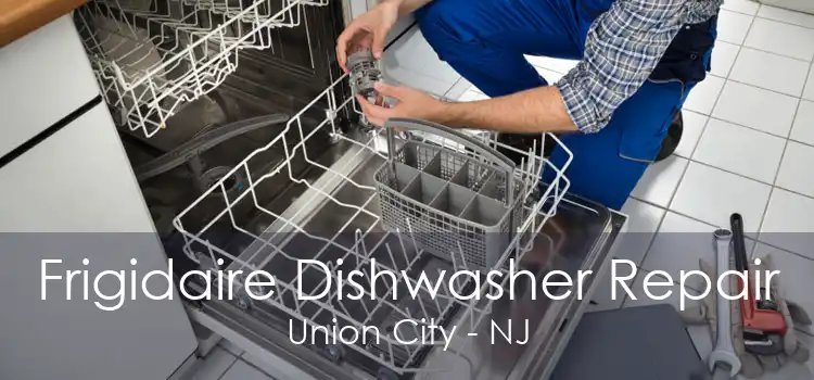 Frigidaire Dishwasher Repair Union City - NJ