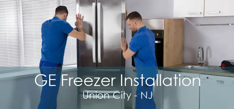 GE Freezer Installation Union City - NJ