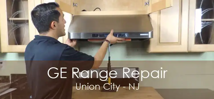 GE Range Repair Union City - NJ