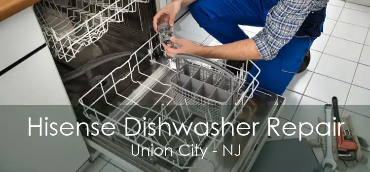 Hisense Dishwasher Repair Union City - NJ