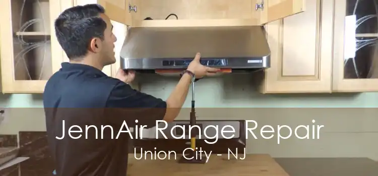 JennAir Range Repair Union City - NJ