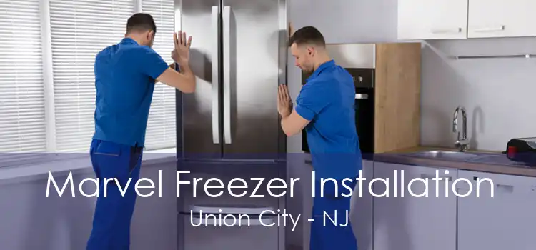 Marvel Freezer Installation Union City - NJ