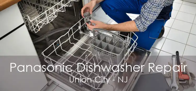 Panasonic Dishwasher Repair Union City - NJ