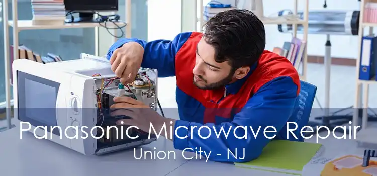 Panasonic Microwave Repair Union City - NJ