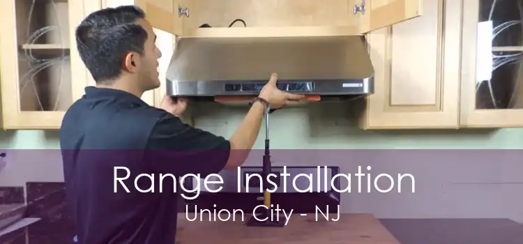 Range Installation Union City - NJ