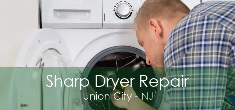 Sharp Dryer Repair Union City - NJ