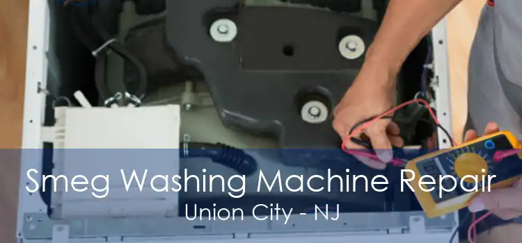 Smeg Washing Machine Repair Union City - NJ