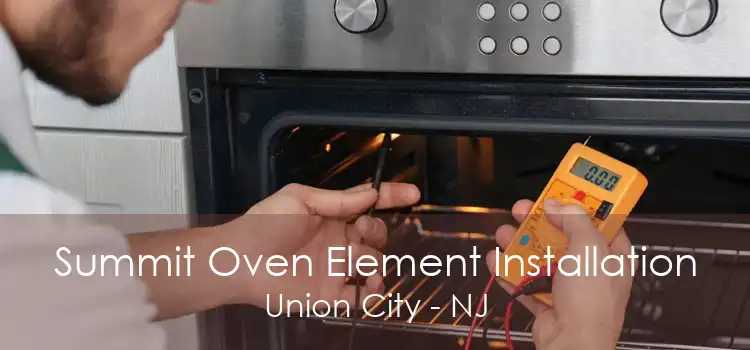 Summit Oven Element Installation Union City - NJ