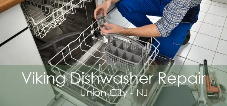 Viking Dishwasher Repair Union City - NJ