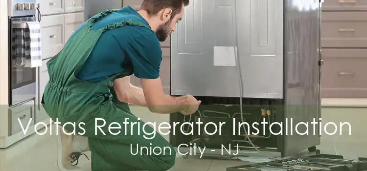 Voltas Refrigerator Installation Union City - NJ