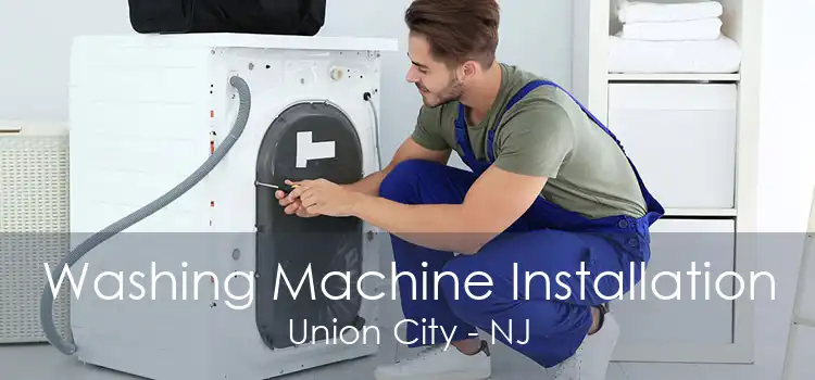 Washing Machine Installation Union City - NJ